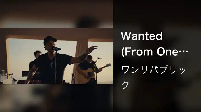 Wanted (From One Night In Malibu)