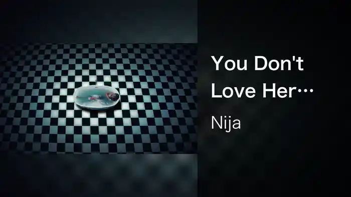 You Don't Love Her (Visual Experience)