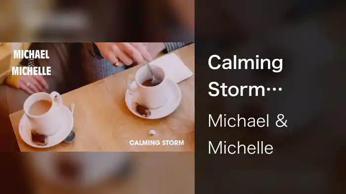 Calming Storm (Audio)