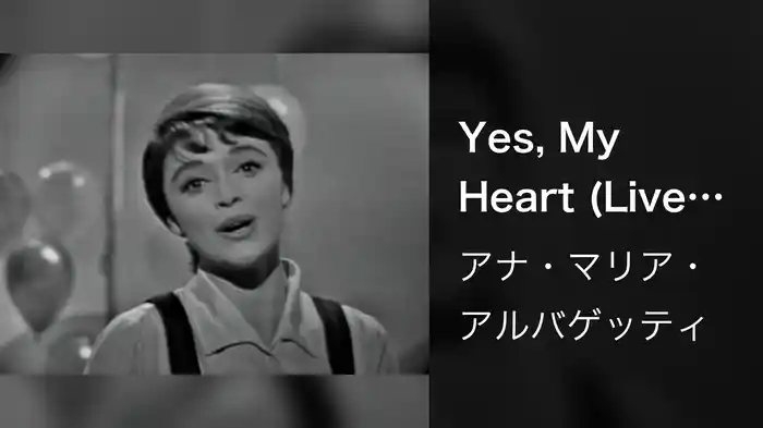 Yes, My Heart (Live On The Ed Sullivan Show, April 16, 1961)