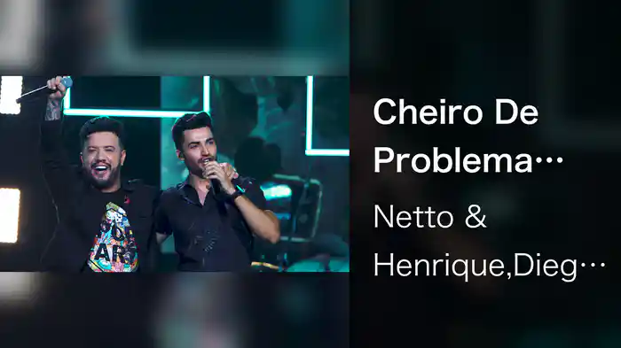Cheiro De Problema (Ao Vivo Em São Paulo / 2021)