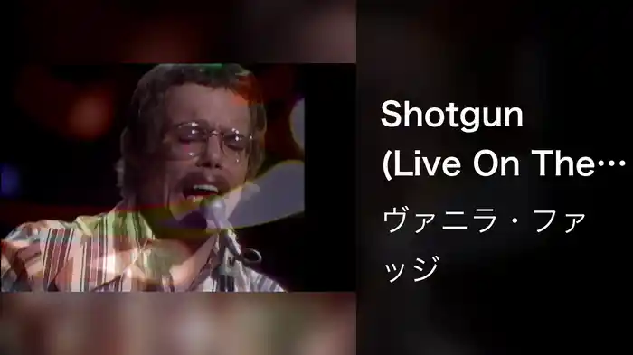 Shotgun (Live On The Ed Sullivan Show, February 2, 1969)