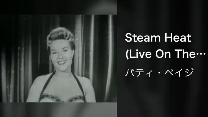 Steam Heat (Live On The Ed Sullivan Show, May 30, 1954)