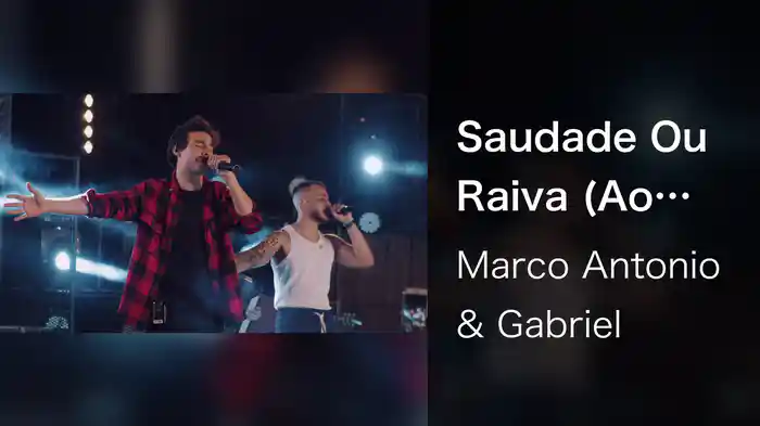 Saudade Ou Raiva (Ao Vivo Em Campo Grande / 2021)