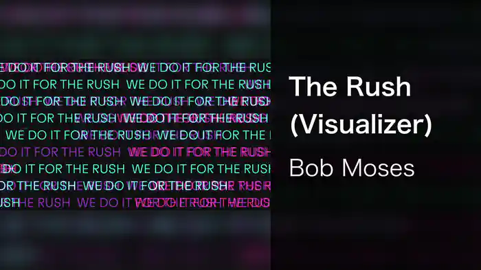 The Rush (Visualizer)