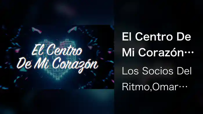 El Centro De Mi Corazón (LETRA)