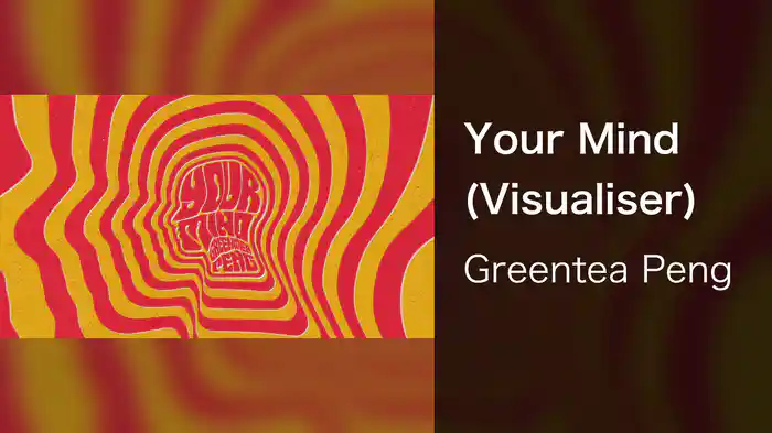 Your Mind (Visualiser)
