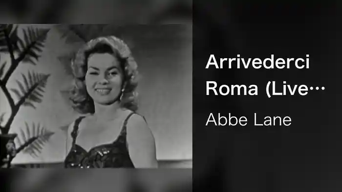 Arrivederci Roma (Live On The Ed Sullivan Show, April 7, 1957)