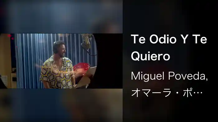 Te Odio Y Te Quiero