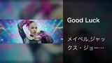 Good Luck