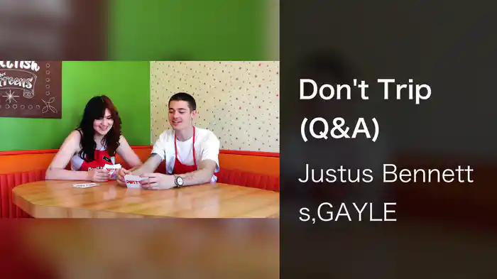 Don't Trip (Q&A)