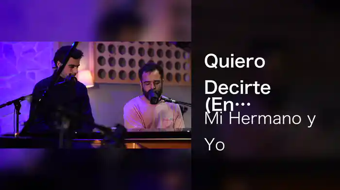 Quiero Decirte (En Acústico)