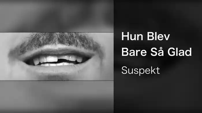 Hun Blev Bare Så Glad