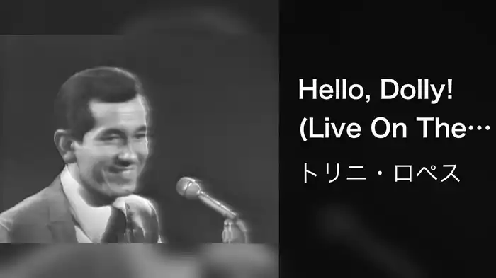 Hello, Dolly! (Live On The Ed Sullivan Show, June 21, 1964)