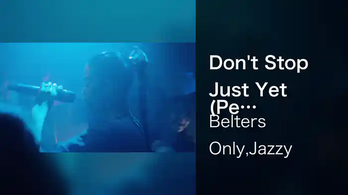 Don't Stop Just Yet (Performance Video)