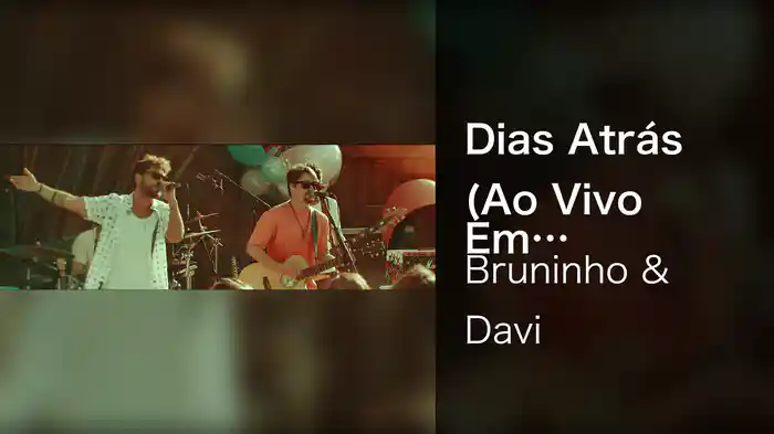Dias Atrás (Ao Vivo Em São Paulo / 2021)