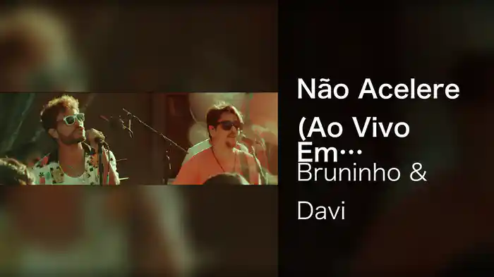 Não Acelere (Ao Vivo Em São Paulo / 2021)