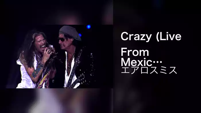 Crazy (Live From Mexico City, 2016)