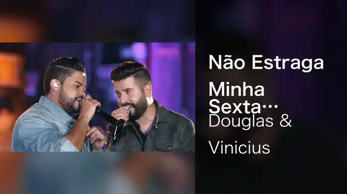 Não Estraga Minha Sexta (Ao Vivo Em São Paulo / 2021)