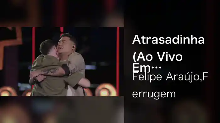 Atrasadinha (Ao Vivo Em Belo Horizonte / 2021)