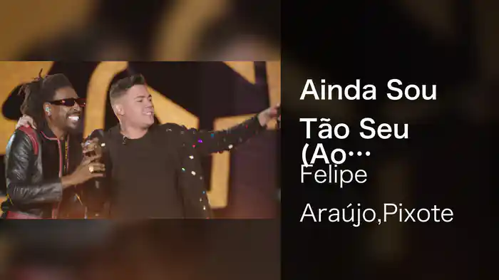 Ainda Sou Tão Seu (Ao Vivo Em Belo Horizonte / 2021)