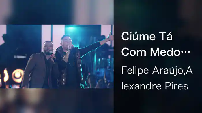 Ciúme Tá Com Medo (Ao Vivo Em Belo Horizonte / 2021)