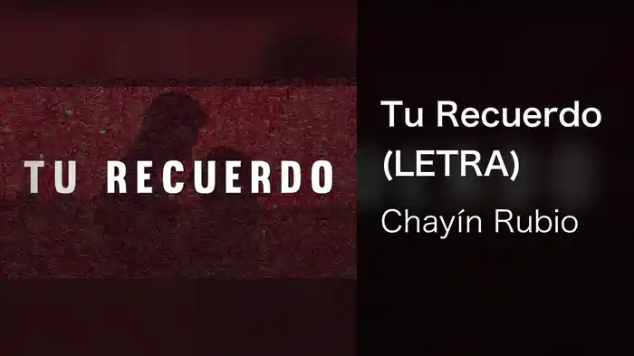 Tu Recuerdo (LETRA)