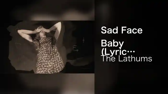 Sad Face Baby (Lyric Video)