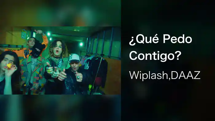 ¿Qué Pedo Contigo?