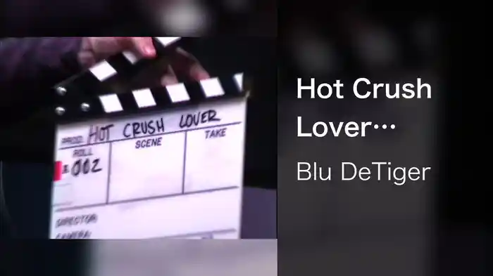 Hot Crush Lover (Behind The Scenes)