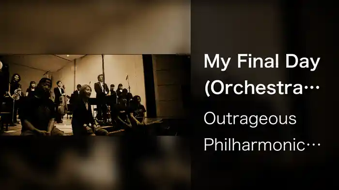 My Final Day (Orchestra Version)