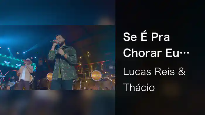 Se É Pra Chorar Eu Choro (Ao Vivo Em Uberlândia / 2022)