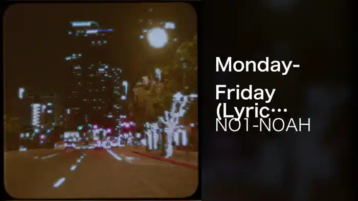 Monday-Friday (Lyric Video)