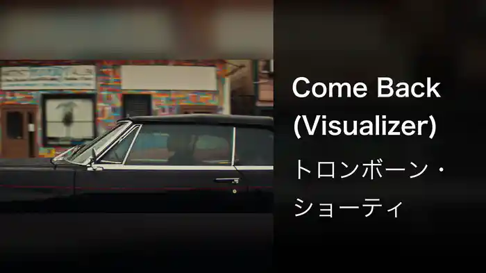 Come Back (Visualizer)