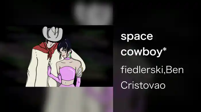 space cowboy*