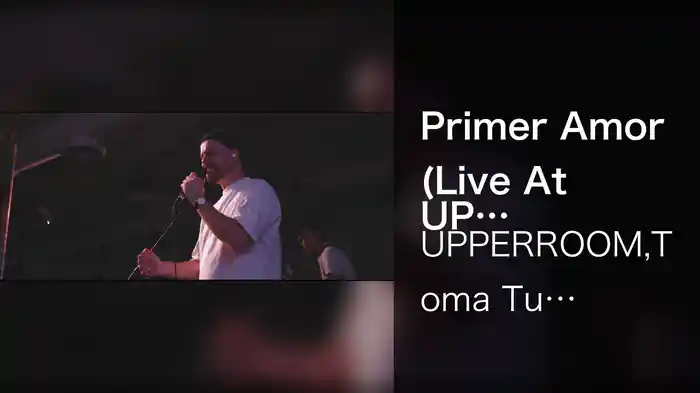 Primer Amor (Live At UPPERROOM, Dallas, TX/2021)