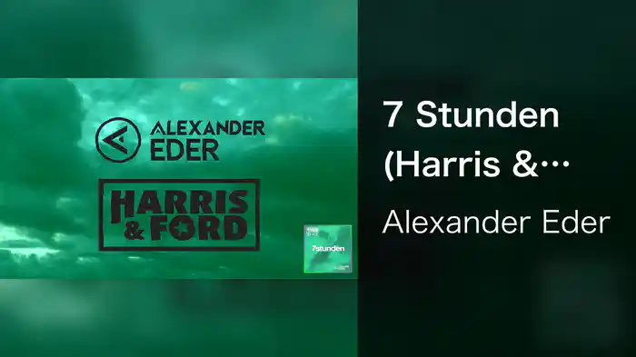 7 Stunden (Harris & Ford Remix / Lyric Video)