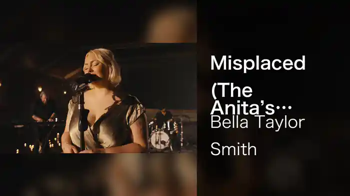 Misplaced (The Anita’s Sessions / Live)