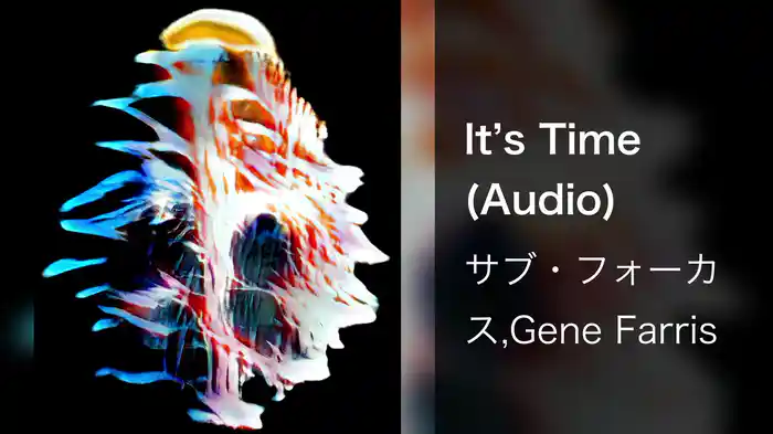It’s Time (Audio)