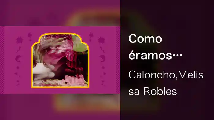 Como éramos antes (Letra)