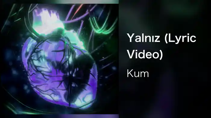 Yalnız (Lyric Video)