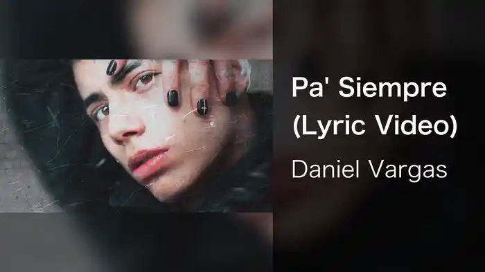 Pa' Siempre (Lyric Video)
