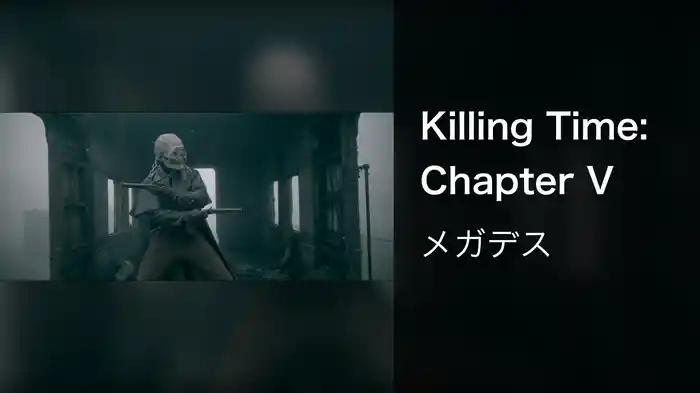 Killing Time: Chapter V