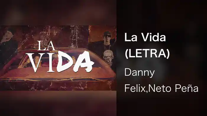 La Vida (LETRA)