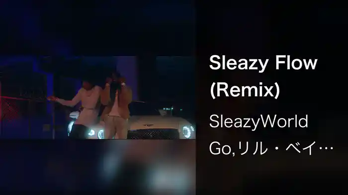 Sleazy Flow (Remix)