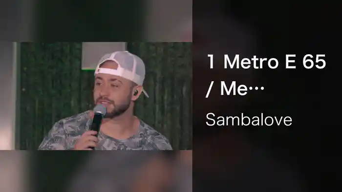 1 Metro E 65 / Me Apaixonei Pela Pessoa Errada (Ao Vivo Em São Paulo / 2021)