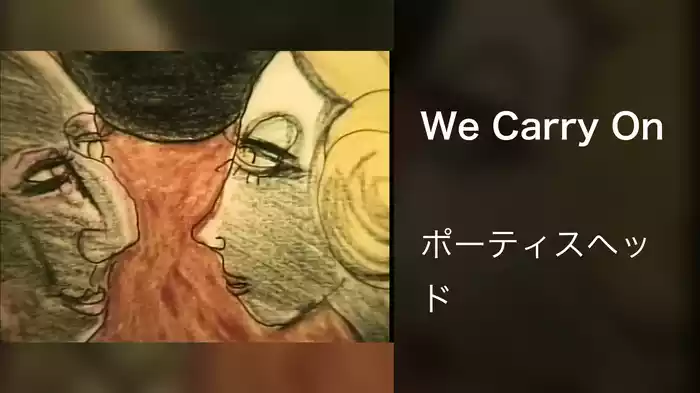We Carry On
