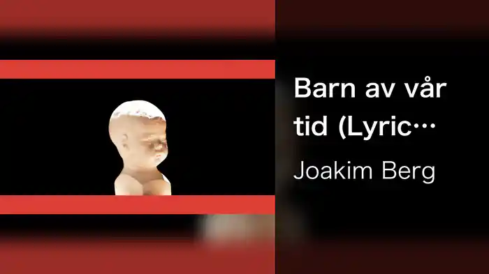 Barn av vår tid (Lyric Video)