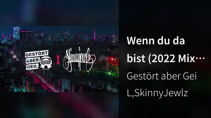 Wenn du da bist (2022 Mix / Lyric Video)