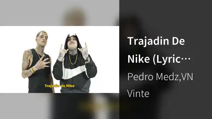 Trajadin De Nike (Lyric Video)